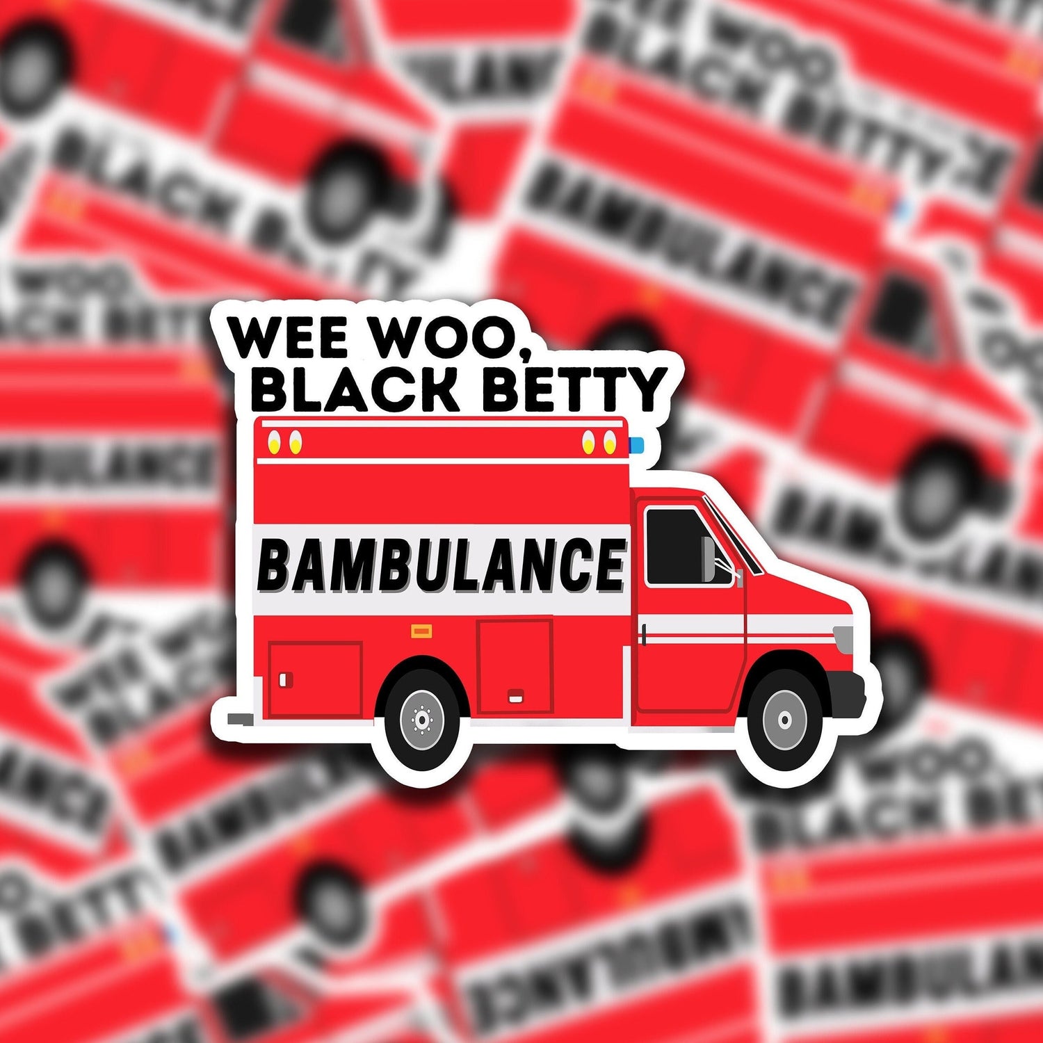 Wee-Woo Black Betty Bambulance 