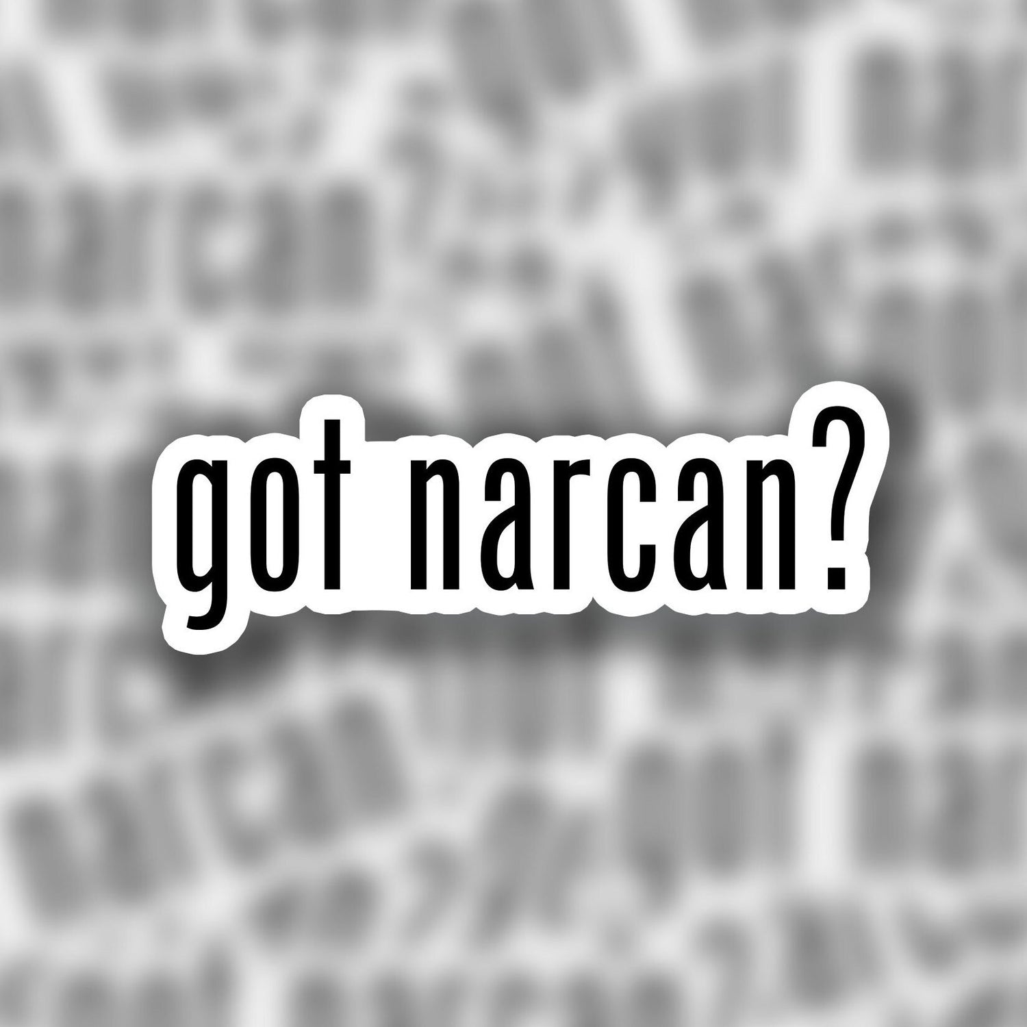 Got Narcan? 