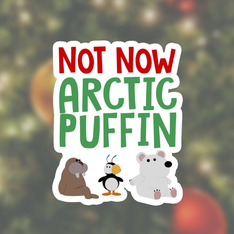 Not Now Arctic Puffin 