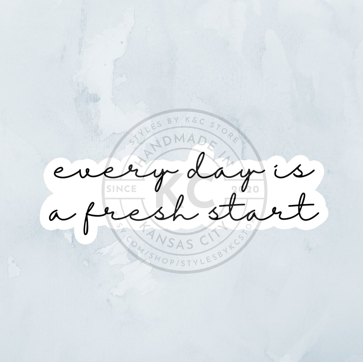 Every Day is a Fresh Start 